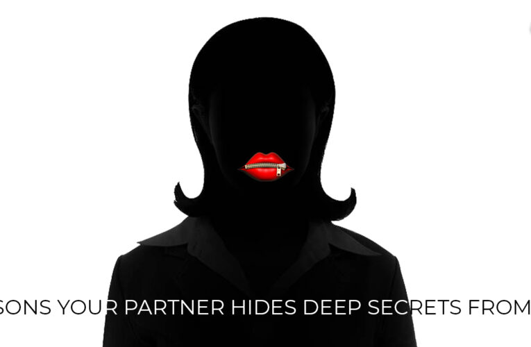 Reasons Your Partner Shares Deep Secrets With Their Confidant And Not You
