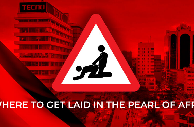 Sex in Uganda: Where To Get Laid In The Pearl of Africa