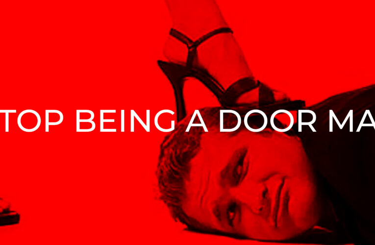How not to be a Door Mat: 5 tips to ensure that people do not use you!