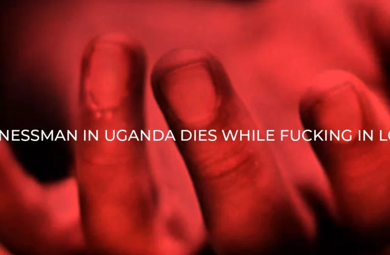 Mixed Reactions as Ugandan Man Dies While Having Sex in Lodge