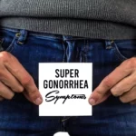 Super gonorrhea
